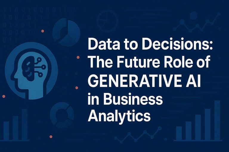 Data to Decisions: The Future Role of Generative AI in Business Analytics