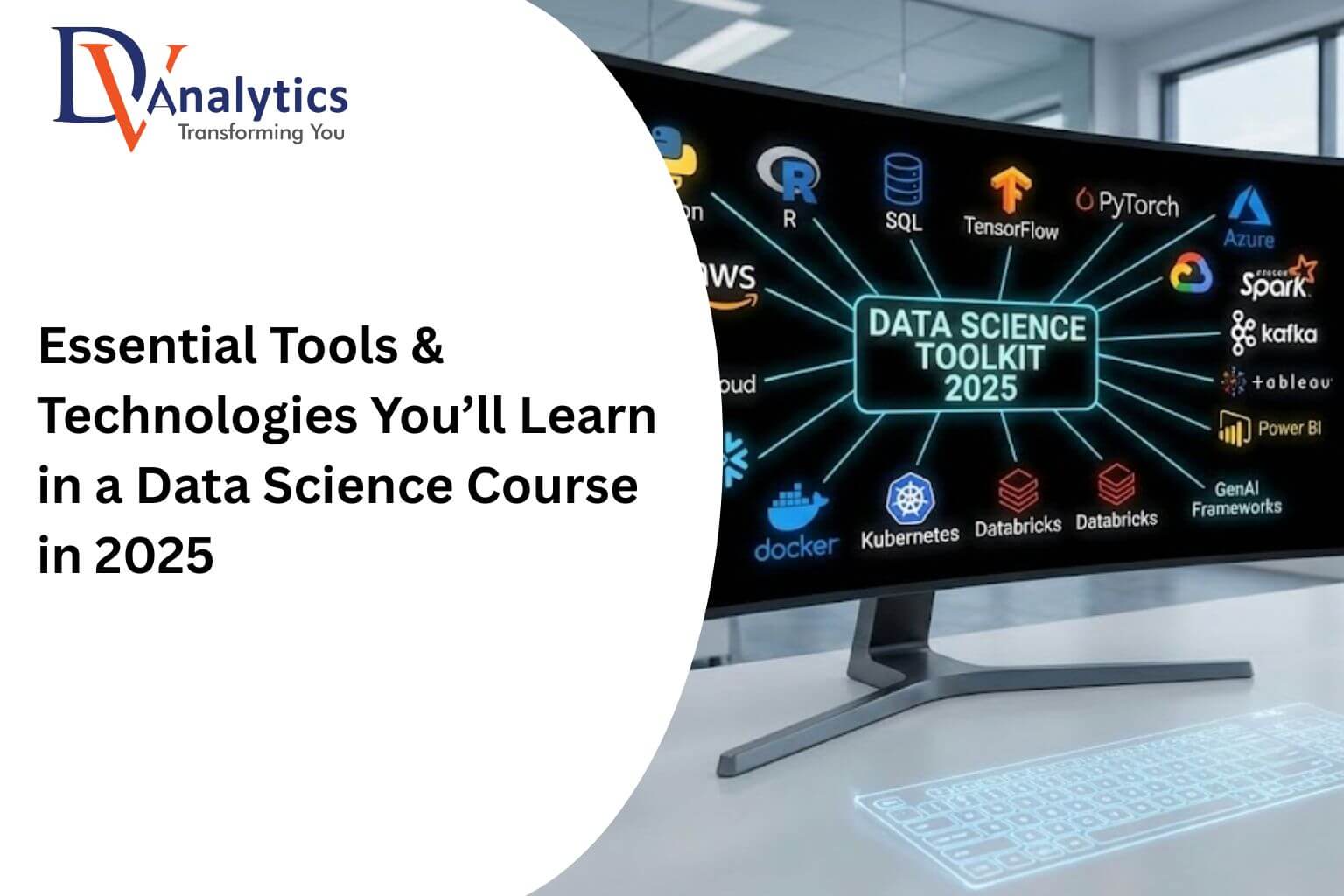 Essential Tools & Technologies You’ll Learn in a Data Science Course in 2025