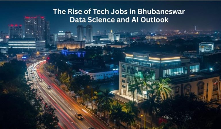 The Rise of Tech Jobs in Bhubaneswar: Data Science and AI Outlook